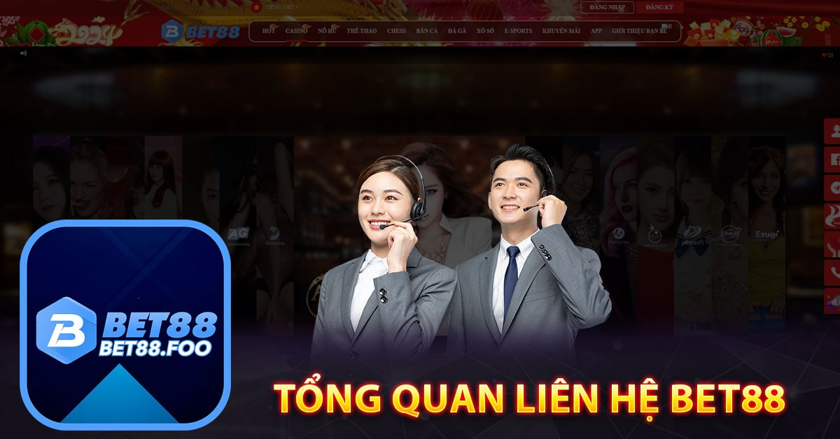 Tổng quan liên hệ Bet88