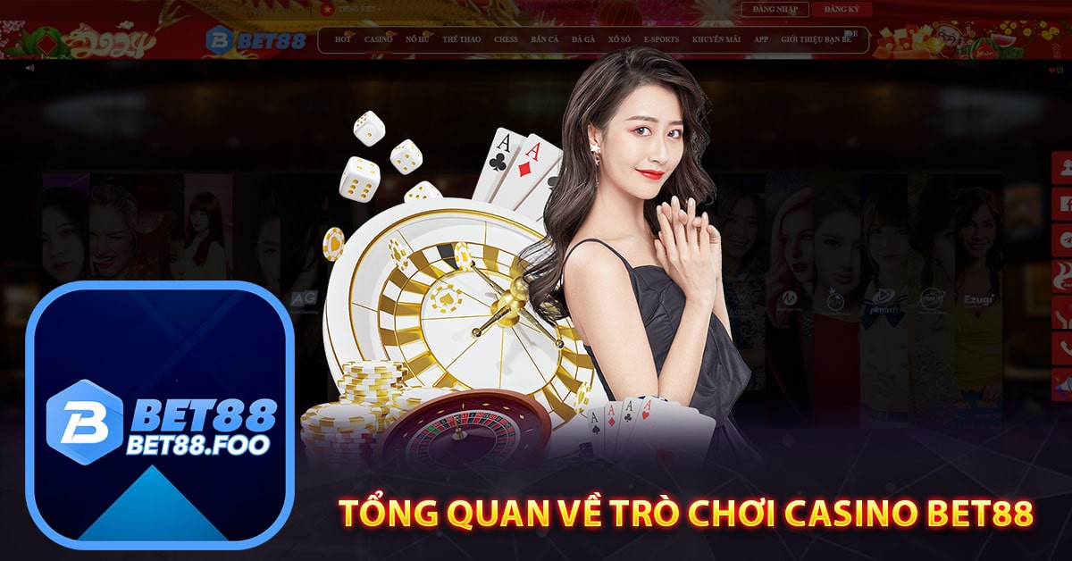 Tổng quan về trò chơi casino Bet88