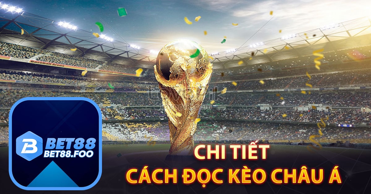 Chi tiết cách đọc kèo