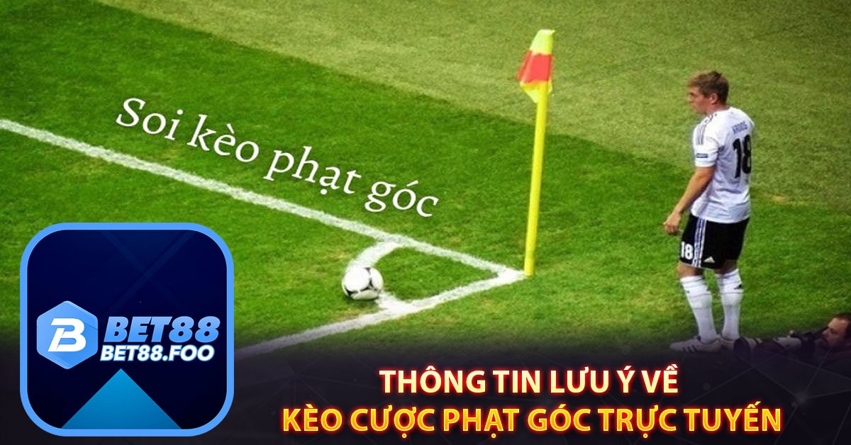 Thông tin lưu ý về kèo