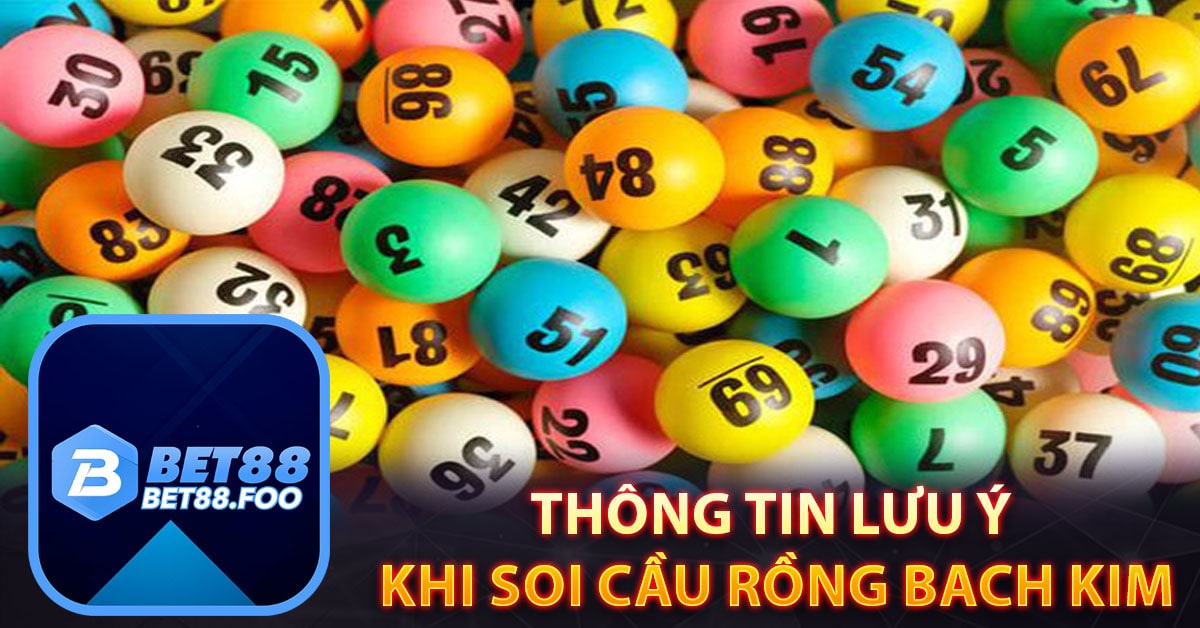 Thông tin lưu ý khi soi cầu