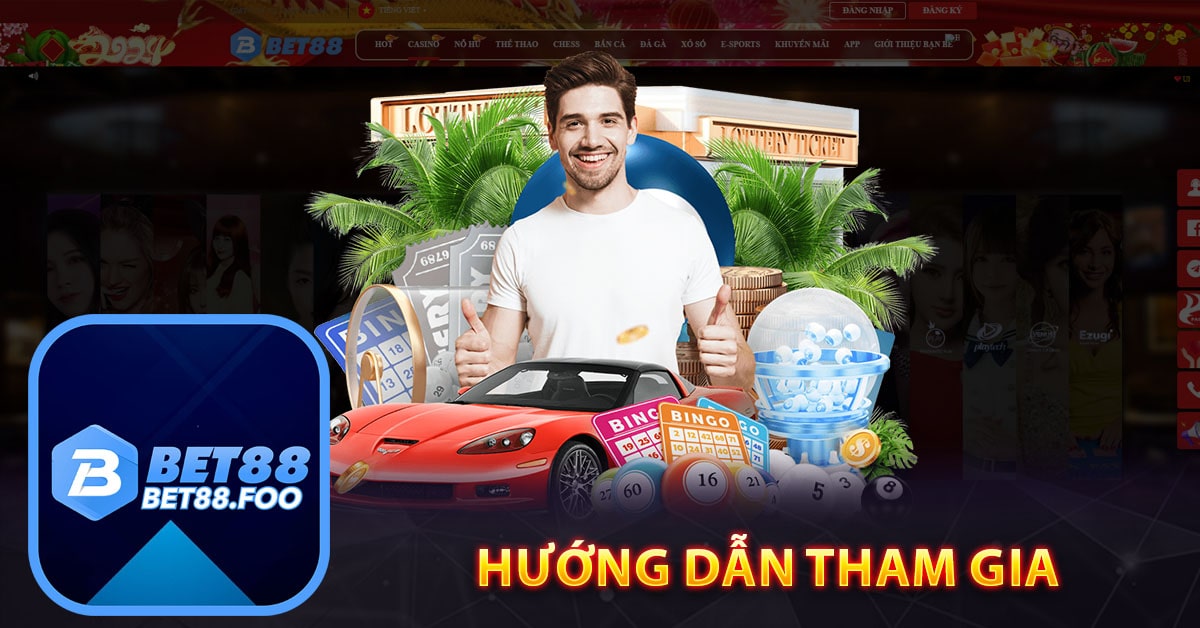 Hướng dẫn tham gia xổ số Bet88