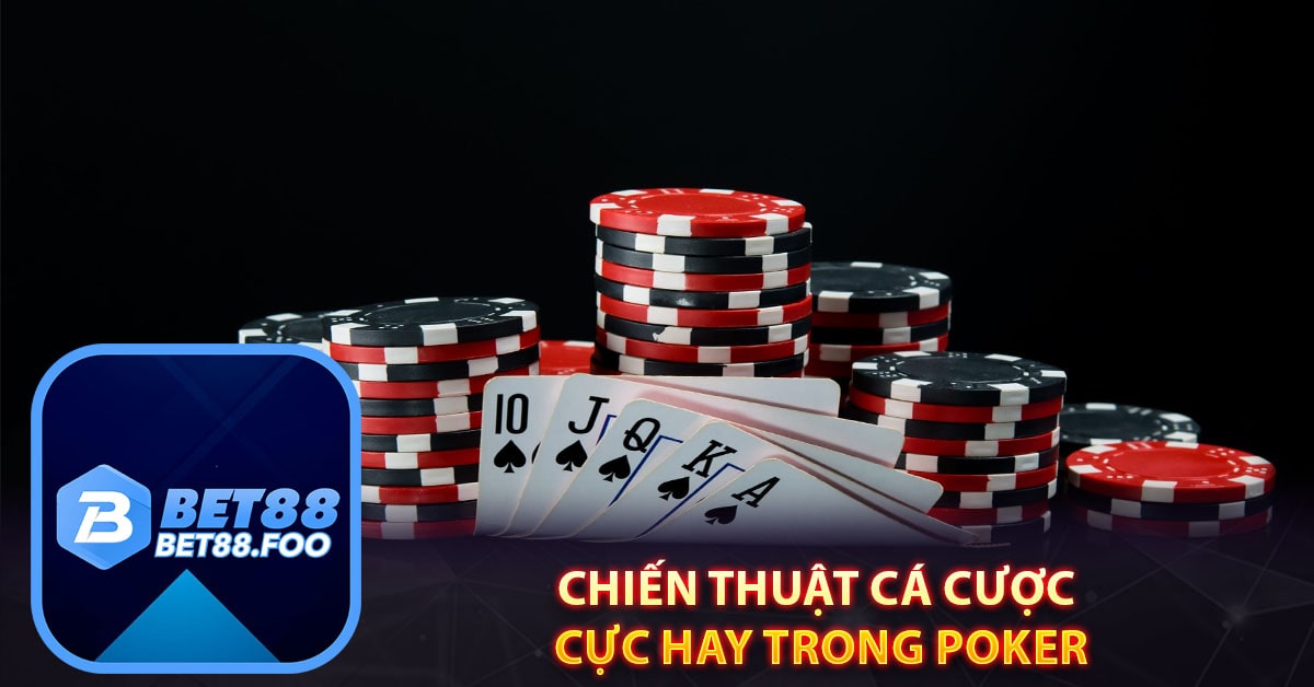 Chiến thuật cá cược cực hay